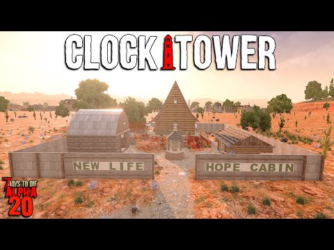 7 Days to Die: CLOCKTOWER EP 18 - GAME CHANGER! | Alpha 20 Feral Sense