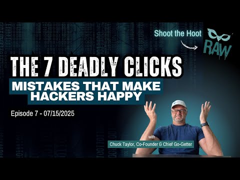 The 7 Deadly Clicks: Mistakes That Make Hackers Happy