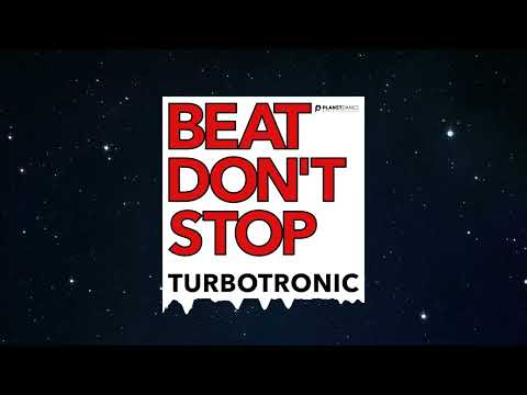 Turbotronic - Beat Don't Stop (Extended Mix)