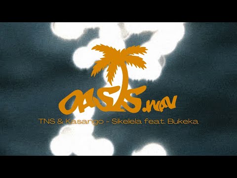 TNS & Kasango  - Sikelela feat  Bukeka