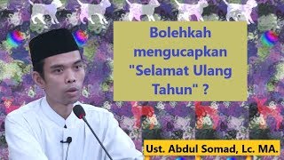Download lagu Bolehkah mengucapkan 'Selamat Ulang Tahun' ? | Ust. Abdul Somad, Lc. MA mp3