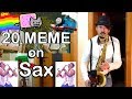 20 MEME SONGS on Sax 🎷