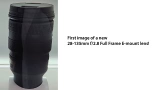 First image of a stunning new 28-135mm f/2.8 Full Frame E-mount lens!