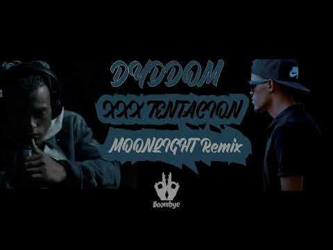 DYDDOM - REMIX  XXXTENTACION - MOONLIGHT