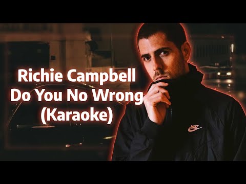 Richie Campbell - Do You No Wrong (Karaoke)