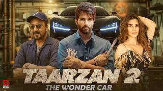 Download lagu TAARZAN 2: The Wonder Car | Shahid Kapoor | Sanjay Dutt | Kriti Sanon | Latest Bollywood Movie 2026 mp3