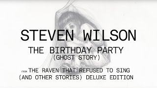 Steven Wilson - The Birthday Party (Ghost Story)