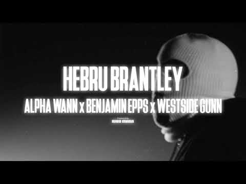 Alpha Wann x Benjamin Epps Type Beat - HEBRU BRANTLEY ft. Westside Gunn (Prod. IUGII MASA)