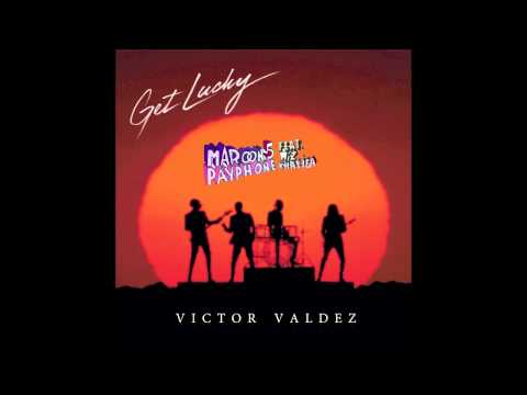 Daft Punk - Get Lucky Feat. Pharrell Williams Vs Maroon 5 ( Victor Valdez Bootleg )