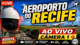 SBRF CAM 1 | TARDE/NOITE | AEROPORTO DO RECIFE AO VIVO 24H | RECIFE AIRPORT LIVE