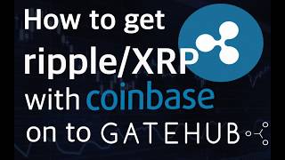 How to buy ripple XRP using Coinbase and Binance exchange then send to GateHub with very low fees.