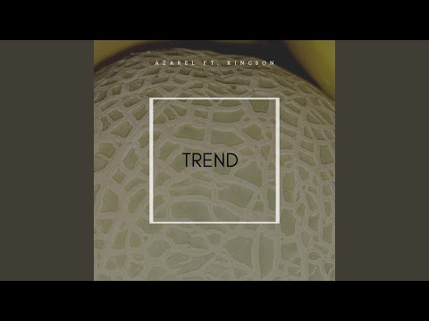 Trend (feat. Kingson)