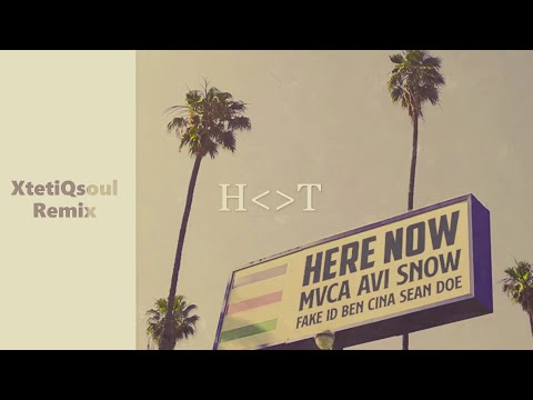 MVCA, Avi Snow & Fake ID ft. Ben Cina & Sean Doe - Here Now (XtetiQsoul Remix)