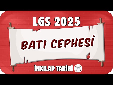 Batı Cephesi 📕 8. Sınıf İnkılap #2025LGS