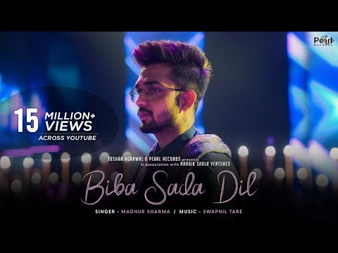 BiBa Sada Dil - Official Video | Madhur Sharma | Swapnil Tare | 