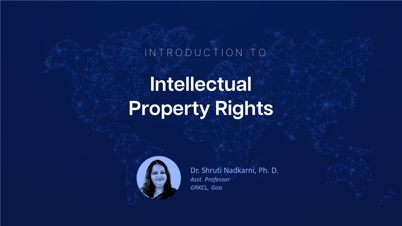INTRODUCTION TO INTELLECTUAL PROPERTY RIGHTS (IPR)