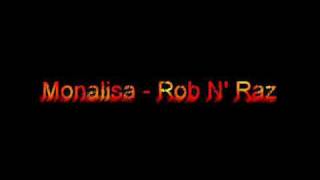 Monalisa - Rob 'N' Raz