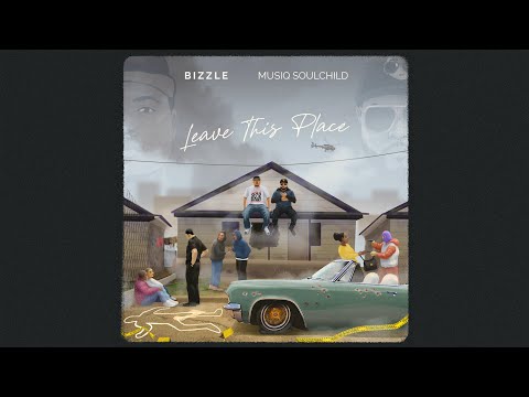 Bizzle feat. Musiq Soulchild - Leave This Place
