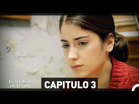 El Secreto De Feriha Capítulo 3 (Doblado en Español)