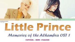 Loco & U Sung Eun - Little Prince | Memories of the Alhambra OST 1 | Lyrics: Español - Rom - English