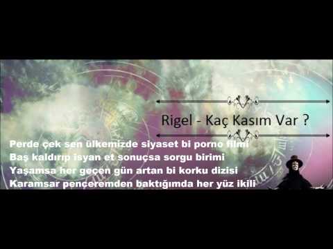 Rigel - Kaç Kasım Var ? (Kaos Production 2015 Lyric Video)