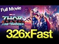 Thor Love And Thunder Full Movie 326xFast