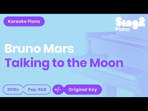 Bruno Mars - Talking To The Moon (Karaoke Piano)