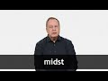 How to pronounce MIDST in American English