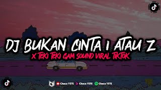 Download lagu DJ BUKAN CINTA 1 ATAU 2 X TEKI TEKI GAM FYP VIRAL ... mp3