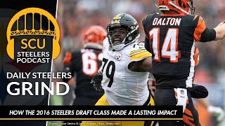 How the 2016 Steelers draft class made a lasting impact