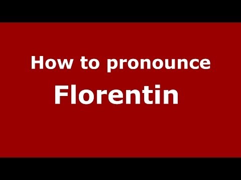 How to pronounce Florentin  (French/France) - PronounceNames.com
