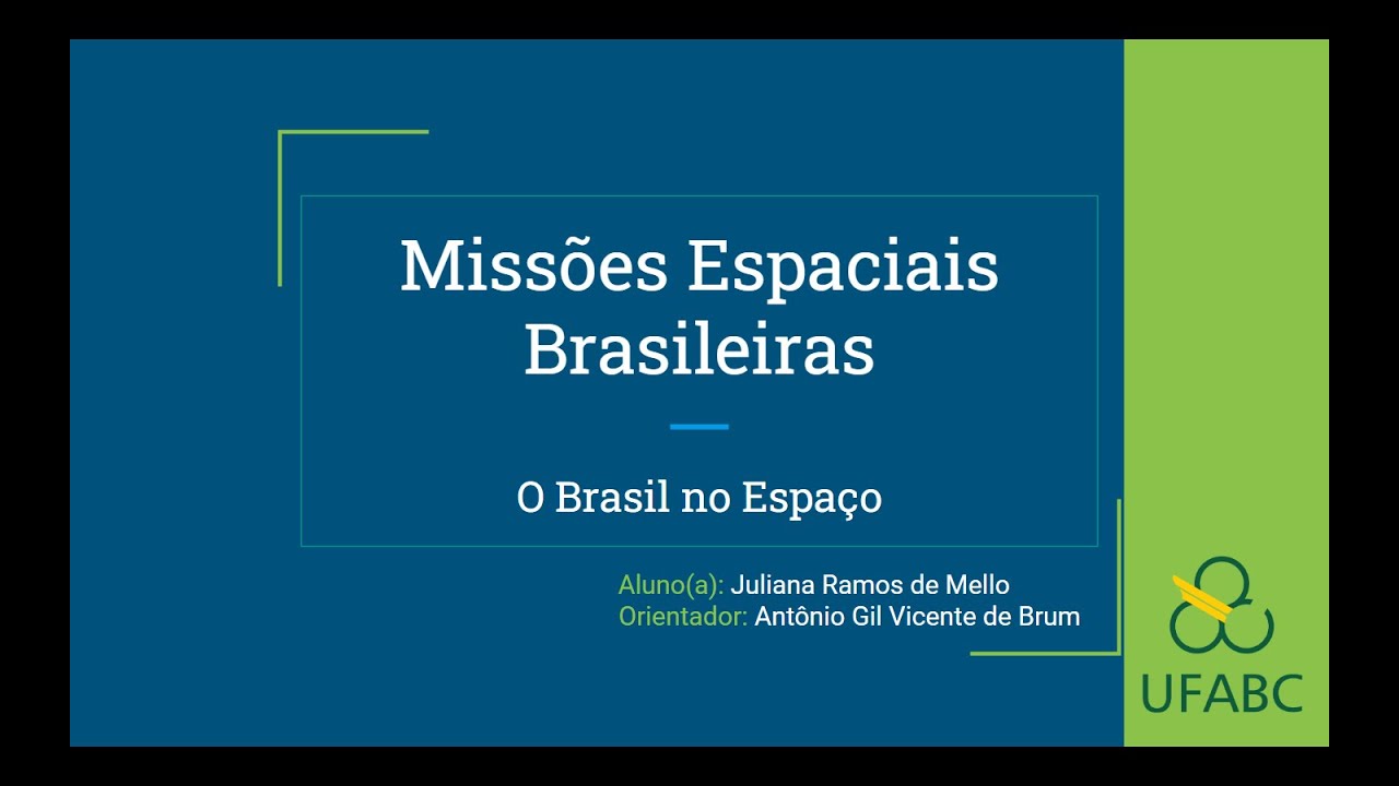 Missões Espaciais Brasileiras - O Brasil no Espaço