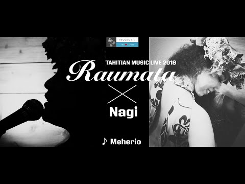 #23 Meherio / Raumata × Nagi - Tahitian Music Live 2019【Rehearsal edition】