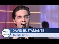 David Bustamante - Además De Ti