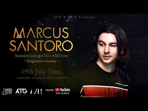 Marcus Santoro - ATG × AXIS LIVE Progressive Sunday 19th, Jul, 2020.
