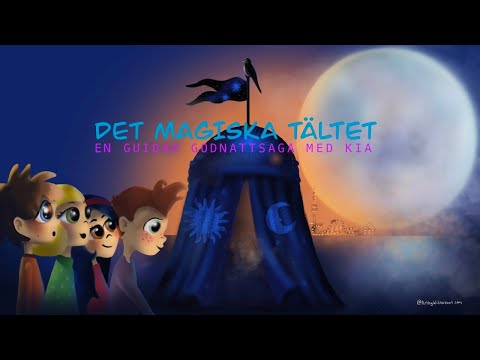 Det magiska tältet, en guidad godnattsaga