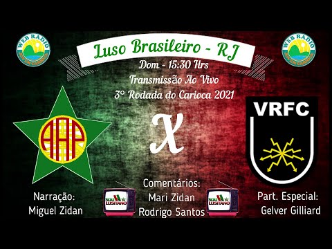 TV Sou Lusitano - AO VIVO (Com Imagem) -  Portuguesa x Volta Redonda - 3° Rodada Carioca 2021