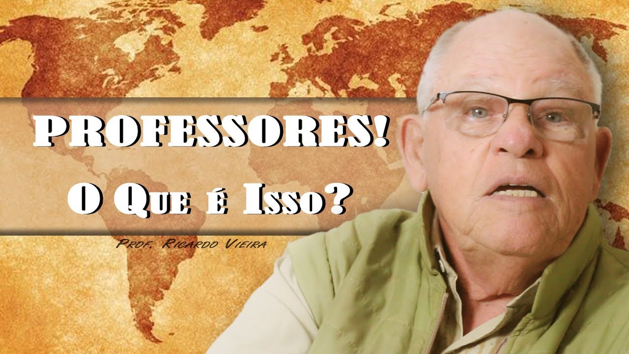 Professores... O que é isso?