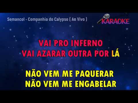 Karaoke  Companhia do Calypso - Semancol