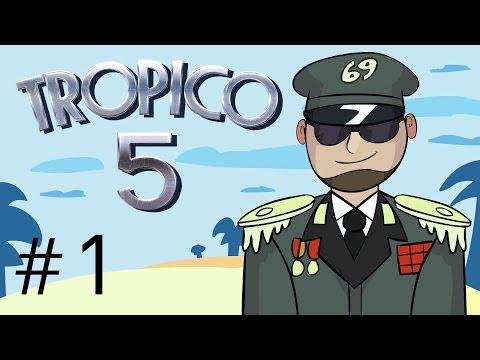 Let's Play: Tropico 5! [Episode 1]
