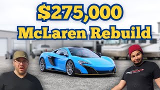 $275,000 McLaren Rebuild: Regular Car Reviews