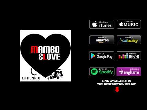 DJ Henrix - Mambo & Love | Salsa Music
