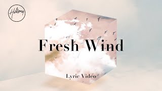 Fresh Wind (Official Lyric Video) - Hillsong Worsh