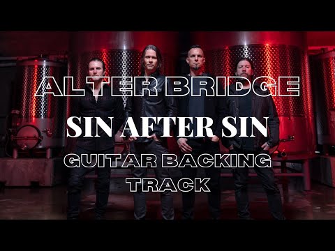 Alter Bridge - Sin After Sin (Guitar Backing Track)