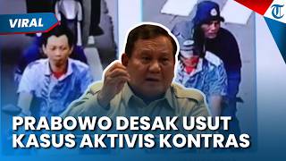 GERAM! Prabowo Desak Usut Tuntas Kasus Penyiraman Air Keras Aktivis KontraS, Minta Dalang Ditangkap