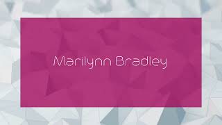 Marilynn Bradley - appearance