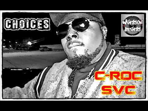 C-Roc - Choices [WATZON BEATZ]