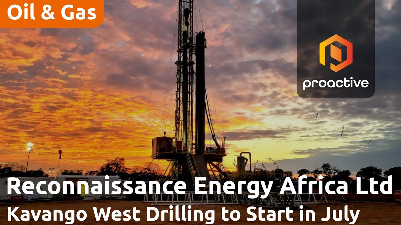 ReconAfrica closes upsized C$19M offering to fund drilling at Kavango West 1X Well in Namibia