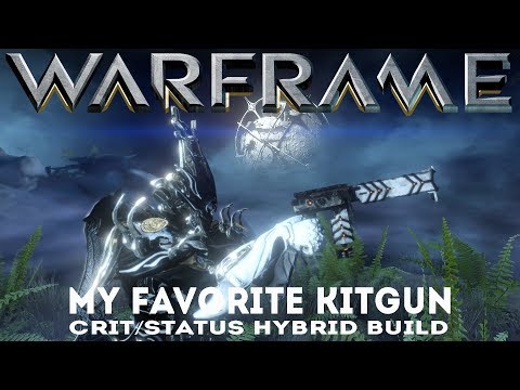 Warframe: My Favorite Kitgun - Crit/Status Hybrid Build (Update/Hotfix 24.2.13+)