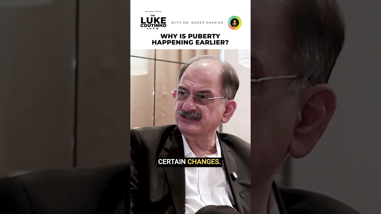 Why Is Puberty Happening Early ? Insights from Dr. Nozer Sheriar! 🌟 #Puberty #Health